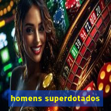 homens superdotados